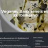 Veganes Bananeneis mit Reines steirisches Kürbiskernöl